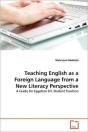 Teaching English As A Foreign Language From A New Literacy Perspective - Preview