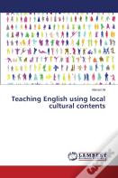 Teaching English Using Local Cultural Contents