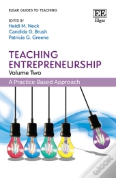 Teaching Entrepreneurship, Volume Two - A Practice-Based Approach