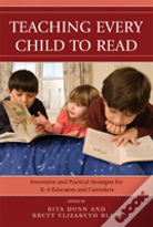 Teaching Every Child To Read