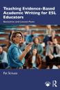 Teaching Evidence-Based Academic Writing For Esl Educators - Preview