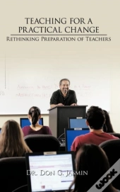 Teaching For A Practical Change