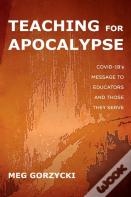 Teaching For Apocalypse