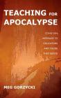 Teaching For Apocalypse - Preview