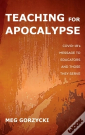 Teaching For Apocalypse