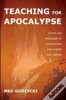 Teaching For Apocalypse