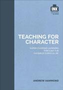 Teaching For Character: Super-Charged Learning Through 'The Invisible Curriculum'