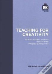 Capa do artigo Teaching For Creativity: Super-Charged Learning Through 