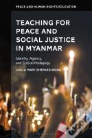 Teaching For Peace And Social Justice In Myanmar