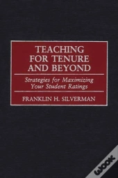 Teaching For Tenure And Beyond