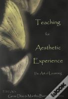 Teaching For The Aesthetic Experience