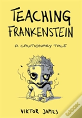 Teaching Frankenstein