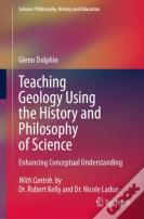 Teaching Geology Using The History And Philosophy Of Science