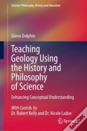 Teaching Geology Using The History And Philosophy Of Science