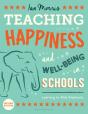 Teaching Happiness And Well-Being In Schools, Second Edition - Preview