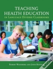 Capa do artigo Teaching Health Education In Language Diverse Classrooms