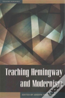 Teaching Hemingway And Modernism