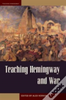 Teaching Hemingway And War