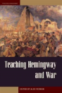 Teaching Hemingway And War - Preview