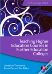 Teaching Higher Education Courses In Further Education Colleges