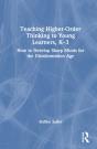 Teaching Higher-Order Thinking To Young Learners, Kâ€“3 - Preview