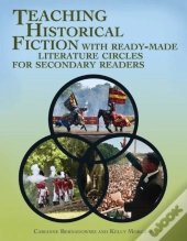 Teaching Historical Fiction With Ready-Made Literature Circles For Secondary Readers