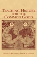 Teaching History For The Common Good