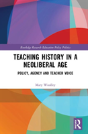 Teaching History In A Neoliberal Age - Preview