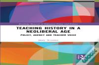 Teaching History In A Neoliberal Age