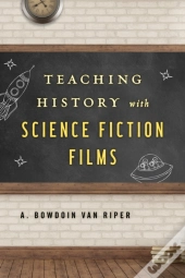 Teaching History With Science Fiction Films