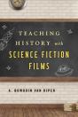 Teaching History With Science Fiction Films - Preview