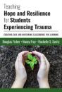 Teaching Hope And Resilience For Students Experiencing Trauma - Preview