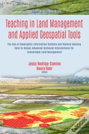 Capa do artigo Teaching In Land Management And Applied Geospatial Tools: The Use Of Geographic Information Systems And Remote Sensing Data To Design Advanced Technic