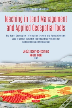 Capa do artigo Teaching In Land Management And Applied Geospatial Tools: The Use Of Geographic Information Systems And Remote Sensing Data To Design Advanced Technic
