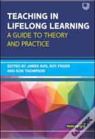 Teaching In Lifelong Learning 3e A Guide To Theory And Practice