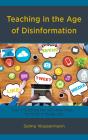 Teaching In The Age Of Disinformation - Preview