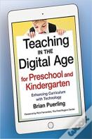 Teaching In The Digital Age For Preschool And Kindergarten