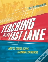 Teaching In The Fast Lane