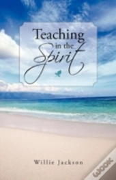 Teaching In The Spirit
