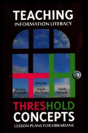 Teaching Information Literacy Threshold Concepts - Preview
