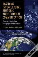 Teaching Intercultural Rhetoric And Technical Communication
