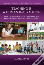 Teaching Is A Human Interaction
