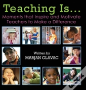 Teaching Is...