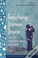 Teaching James Joyce In The Twenty-First Century