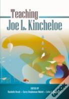 Teaching Joe L. Kincheloe