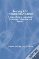 Teaching Kâ€“12 Transdisciplinary Literacy