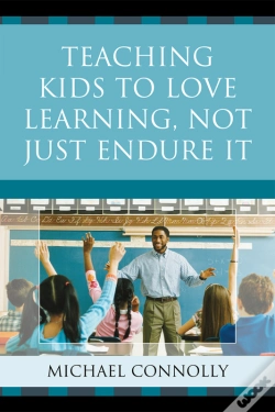 Capa do artigo Teaching Kids To Love Learning, Not Just Endure It
