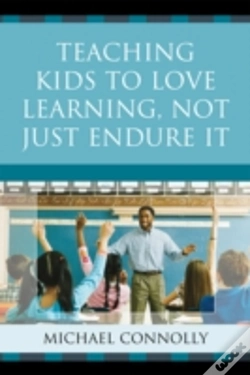 Capa do artigo Teaching Kids To Love Learning, Not Just Endure It