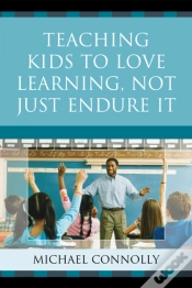 Capa do artigo Teaching Kids To Love Learning, Not Just Endure It