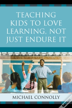 Capa do artigo Teaching Kids To Love Learning, Not Just Endure It